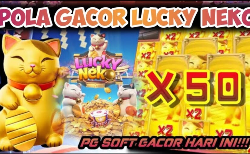 Slot Lucky Neko dari PG Soft: Imersi dalam Keberuntungan Ala Jepang